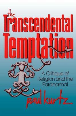 The Transcendental Temptation - Paul Kurtz - cover