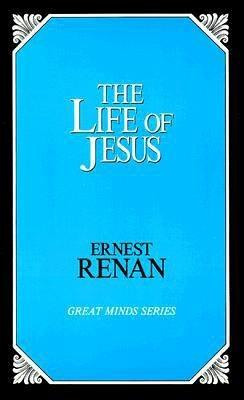 The Life of Jesus - Ernest Renan - cover