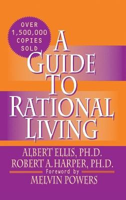 A Guide to Rational Living - Albert Ellis Ph D - cover