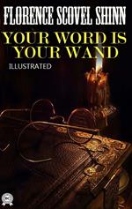 Your Word is Your Wand. Illustrated