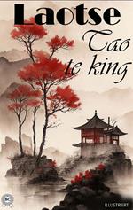 Tao Te King. Illustriert