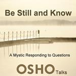 Be Still and Know