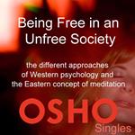 Being Free in an Unfree Society