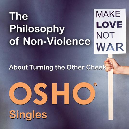 The Philosophy of Non-Violence