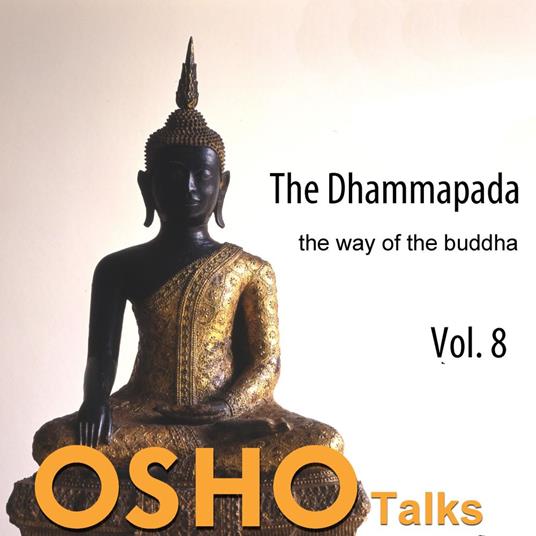 The Dhammapada, Vol. 8