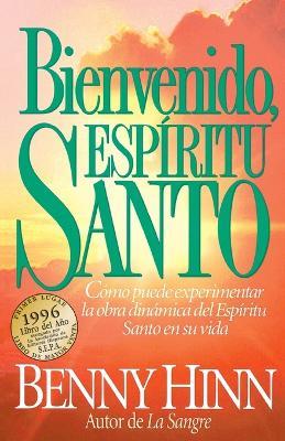 Bienvenido, Espíritu Santo - Benny Hinn - cover