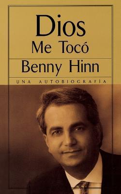 Dios me toco - Benny Hinn - cover