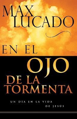 En el ojo de la tormenta - Max Lucado - cover
