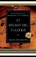 El regalo del viajero: Siete decisiones que determinan el exito personal - Andy Andrews - cover