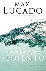 Acercate sediento
