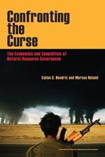 Confronting the Curse – The Economics and Geopolitics of Natural Resource Governance