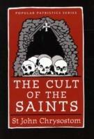 The Cult of the Saints - John Chrysostom - cover