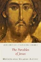 Jesus Christ: His Life and Teaching, Vol. 4 - The Parables of Jesus - Hilarion Alfeyev - cover