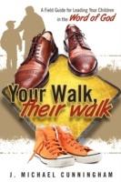 Your Walk, Their Walk