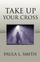 Take Up Your Cross