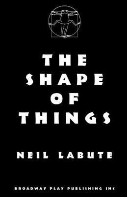 The Shape Of Things - Neil Labute - cover