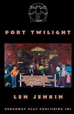 Port Twilight - Len Jenkin - cover
