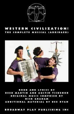 Western Civilization! The Complete Musical (abridged) - Reed Martin,Austin Tichenor - cover