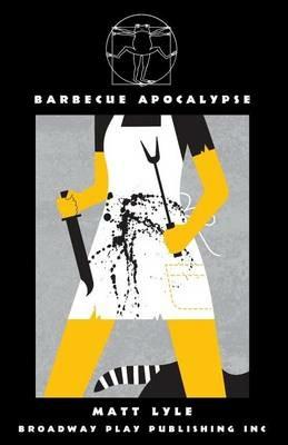 Barbecue Apocalypse - Matt Lyle - cover