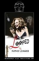 Looped - Matthew Lombardo - cover