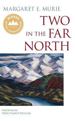 Two in the Far North - Margaret E. Murie - cover