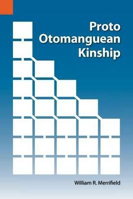 Proto Otomanguean Kinship - William R Merrifield - cover