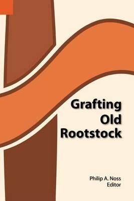 Grafting Old Rootstock: Studies in Culture and Religion of the Chamba, Duru, Fula, and Gbaya of Cameroun - cover