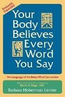 Your Body Believes Every Word You Say