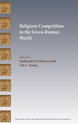 Religious Competition in the Greco-Roman World - cover