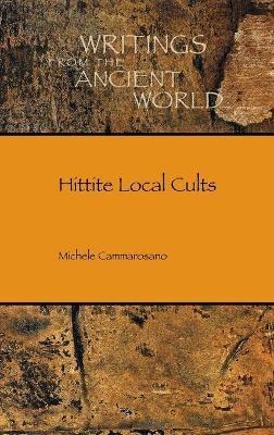 Hittite Local Cults - Michele Cammarosano - cover