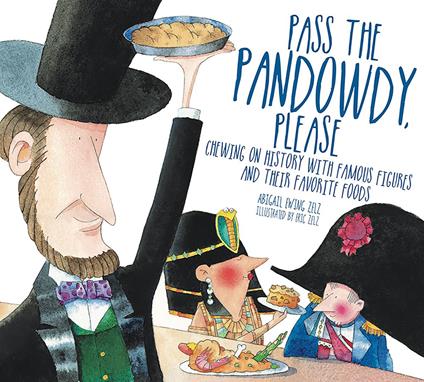 Pass The Pandowdy, Please - Abigail Zelz,Eric Zelz - ebook