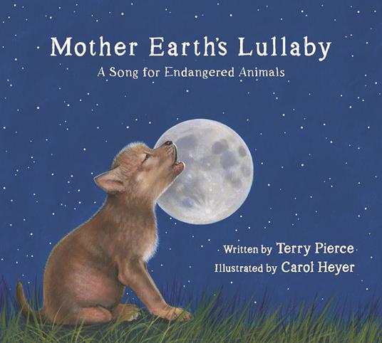 Mother Earth's Lullaby - Terry Pierce,Carol Heyer - ebook
