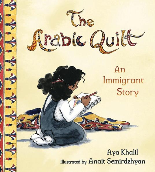 The Arabic Quilt - Aya Khalil,Anait Semirdzhyan - ebook