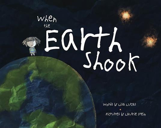 When the Earth Shook - Lisa Lucas,Laurie Stein - ebook
