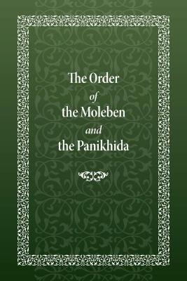 The Order of the Moleben and the Panikhida - Holy Trinity Monastery - cover