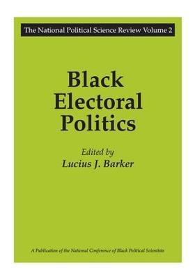Black Electoral Politics: Participation, Performance, Promise - cover