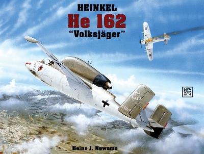Heinkel He 162 - Heinz J. Nowarra - cover