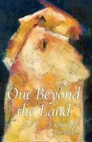 Out Beyond the Land - Kimberly Burwick - cover