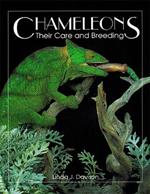 Chameleons: Their Care and Breeding