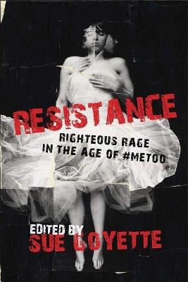 Resistance: Righteous Rage in the Age of #MeToo - cover