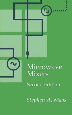 Microwave Mixers - Stephen A. Maas - cover