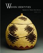 Woven Identities: Basketry Art of Western North America
