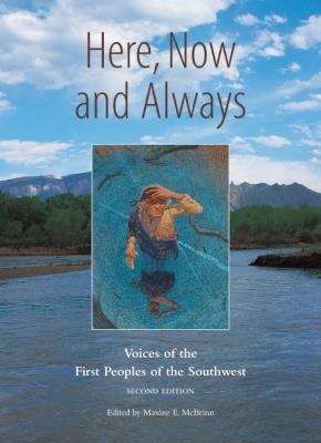 Here, Now and Always: Voices of the First Peoples of the Southwest - cover