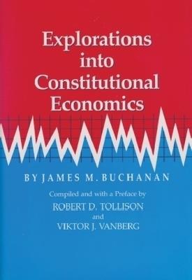 Explorations into Constit - James M. Buchanan - cover