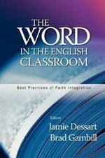 The Word in the English Classroom