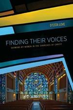Finding Their Voices: Sermons by Women in the Churches of Christ