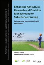 Enhancing Agricultural Research and Precision Management for Subsistence Farming by Integrating System Models with Experiments