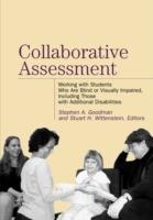 Collaborative Assessment: Working with Students Who Are Blind or Visually Impaired, Including Those with Additional Disabilities - Stephen A Goodman - cover