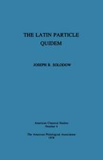 The Latin Particle Quidem