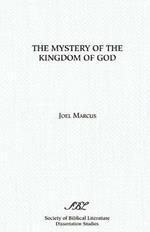 The Mystery of the Kingdom of God